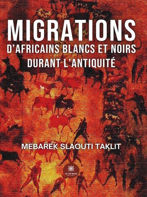 cover image of Migrations d'africains blancs et noirs durant l'antiquité
